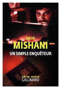 un-simple-enqueteur-dror-mishani
