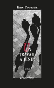 un-travail-a-finir-eric-todenne