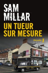 un-tueur-sur-mesure-sam-millar