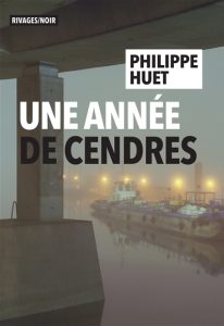 une-anne-de-cendres-philippe-huet