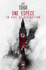Couverture d'Une espèce en voie de disparition, de Lavie Tidhar