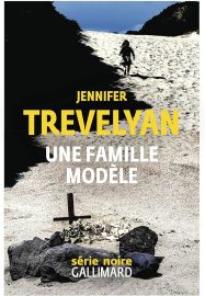 Couverture d'Une famille modèle, de Jennifer Trevelyan
