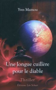 une-longue-cuillere-pour-le-diable