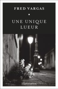 Couverture d'Une ultime lueur, de Fred Vargas