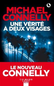 une-verite-a-deux-visages-michael-connelly