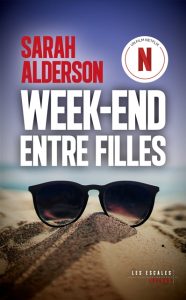 week-end-entre-filles-sarah-alderson