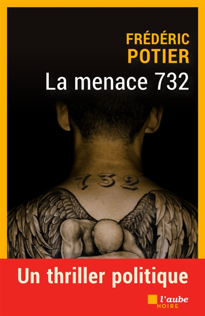 La Menace 732, de Frédéric Potier