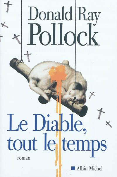 Grand prix de la littrature policire - roman tranger 2012 (Couverture du laurat Le Diable, tout le temps)