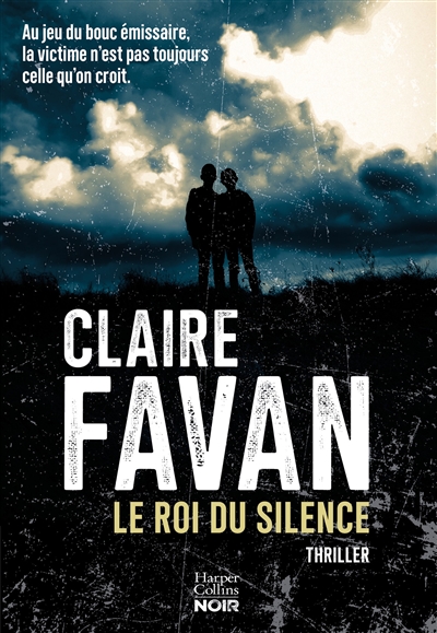 Le Roi du silence, de Claire Favan